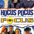 New Book Follows the Journey of Dutch Rock Band Focus Hocus Pocus – The Life & Journey of Rock’s Dutch Masters is the title of a new book by by Peet Johnson that follows the history of the legendary progressive...