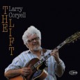 Jazz-Rock Innovator Larry Coryell to Release The Lift Guitar virtuoso and jazz-rock pioneer Larry Coryell is set to release a new album titled The Lift, his third album on Wide Hive Records. With a classic rock-style format, Coryell...