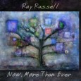 English Fusion Guitarist Ray Russell to Release Now, More Than Ever English guitar hero Ray Russell has a new album titled Now, More Than Ever that will be available May 21st on the Abstract Logix label. Russell is joined by Anthony...