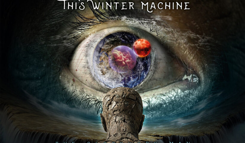 This Winter Machine – "The Clockwork Man"