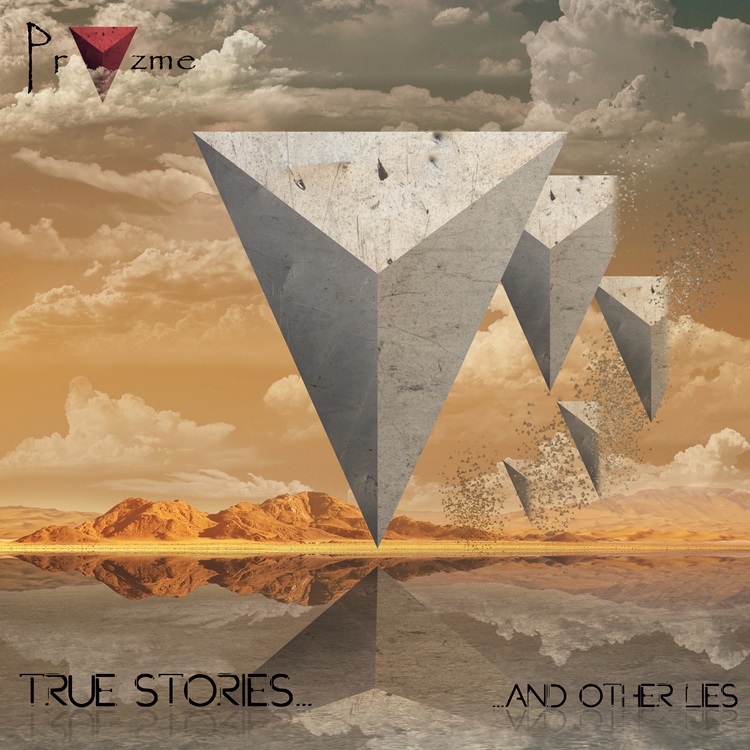 The album cover for True Stories... and Other Lies by PrYzme features a desert landscape with large, inverted stone pyramids hovering in the sky and disintegrating into fragments. The scene is reflected in a glassy surface below, with clouds and orange lighting. The band name appears in the top left, stylized with a red geometric symbol.
