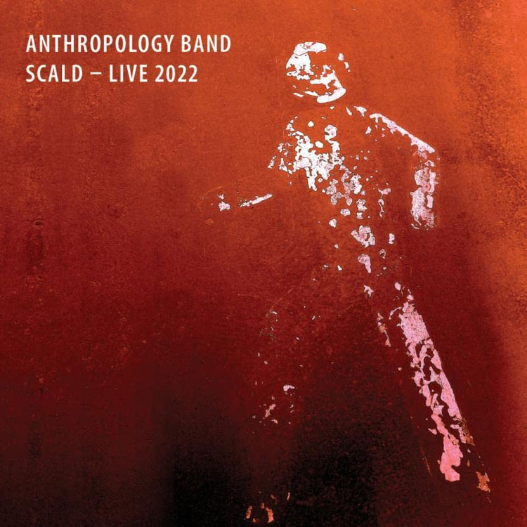 Anthropology Band - Scald - Live 2022