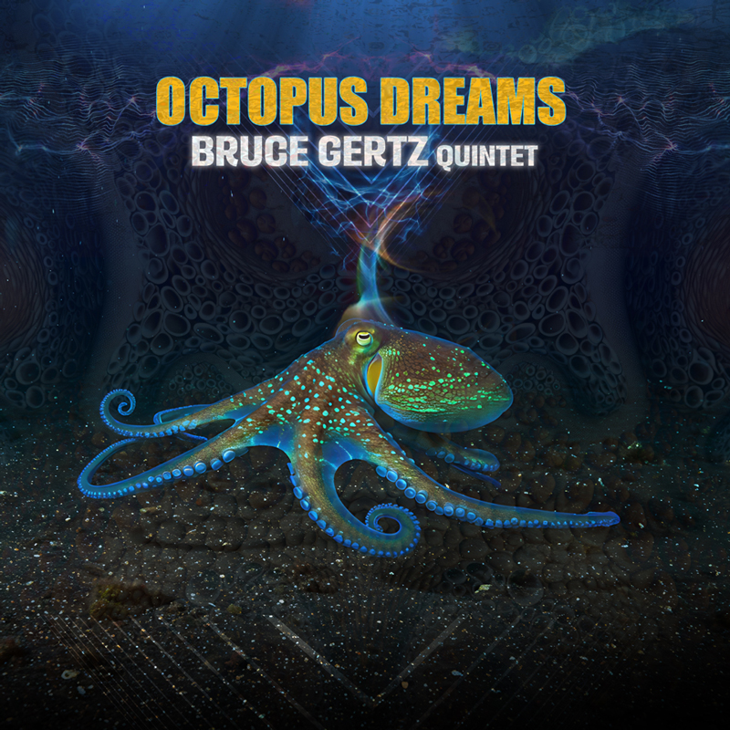 Bruce Gertz Quintet -Octopus Dreams cover artwork. An illustration of an octopus.