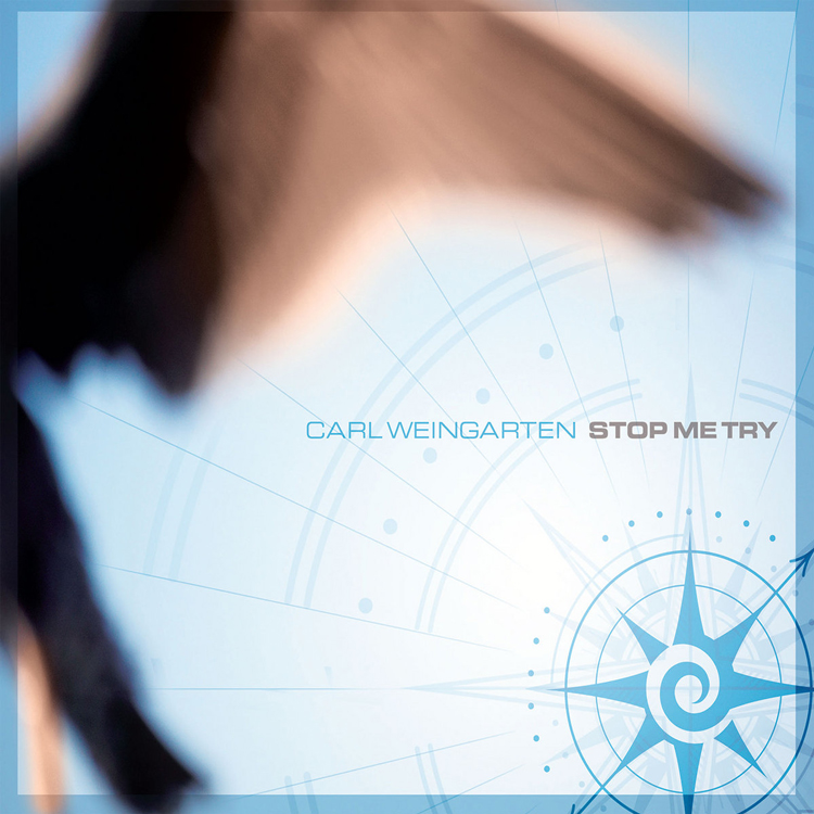 cover of the album Stop Me Try by Carl Weingarten