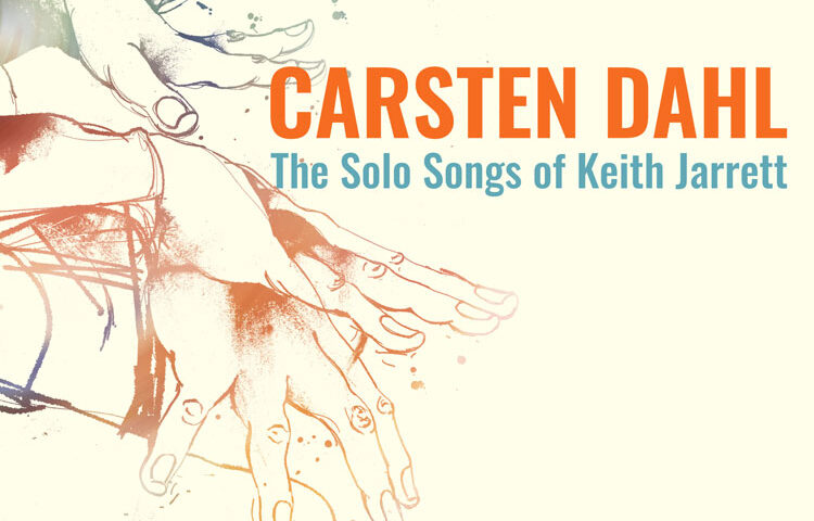 Carsten Dahl - The Solo Songs of Keith Jarrett album cover