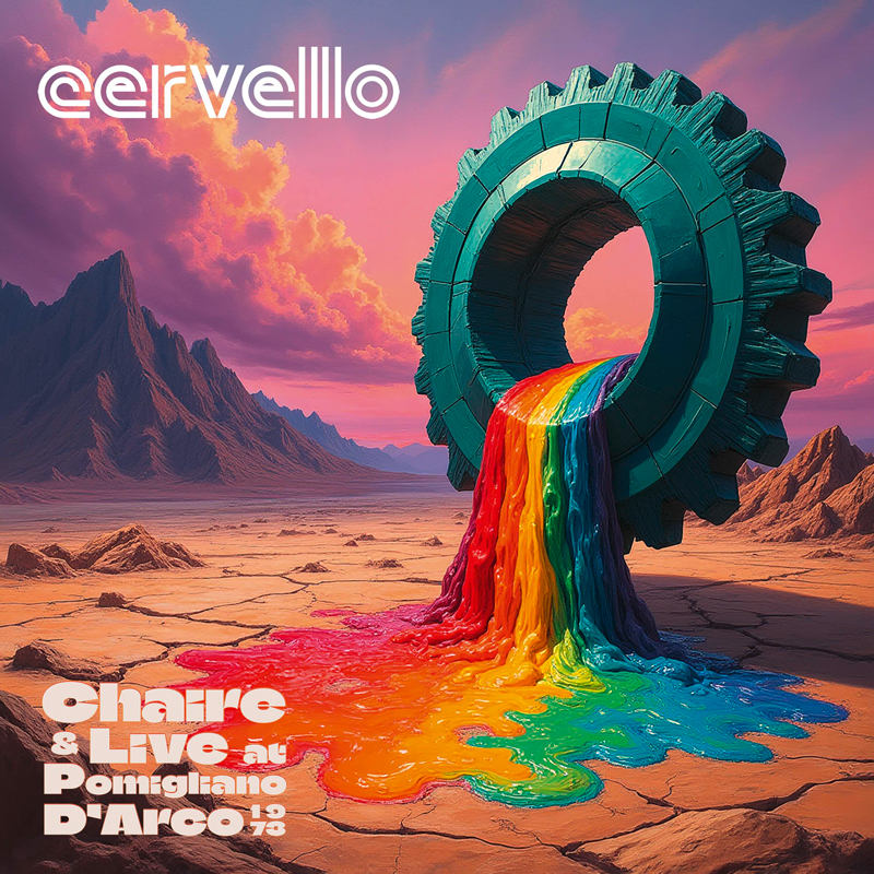 A fantasy illustration with a massive turquoise gear standing upright, pouring a rainbow stream onto cracked earth. Jagged mountains rise under a pink-and-purple sky, while retro typography names Cervello and Chaire & Live Au Pomeriggio D’Arco 1978.