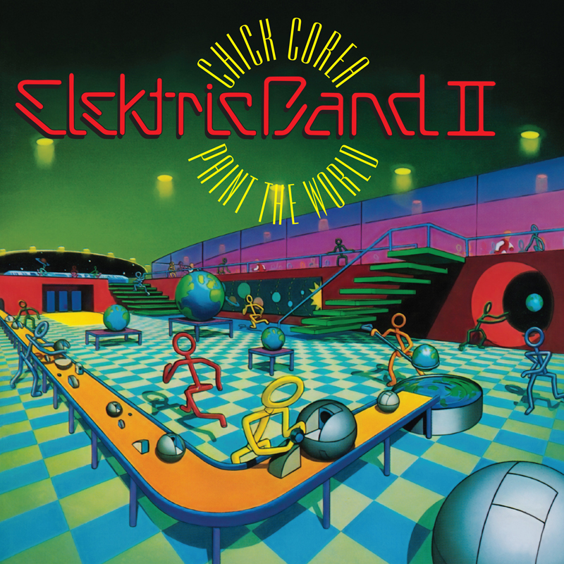 Chick Corea’s Elektric Band II - Paint the World cover artwork. a very colorful fututristic illustration of human figures moving near an L-shaped table.