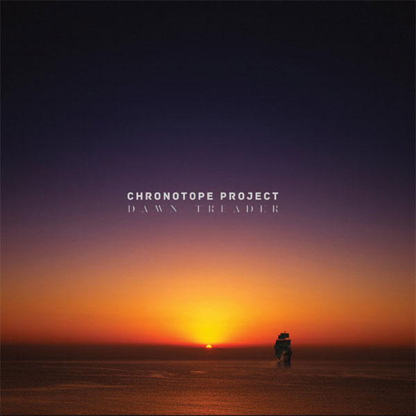 Chronotope Project - Dawn Treader (Spotted Peccary Music, 2015)