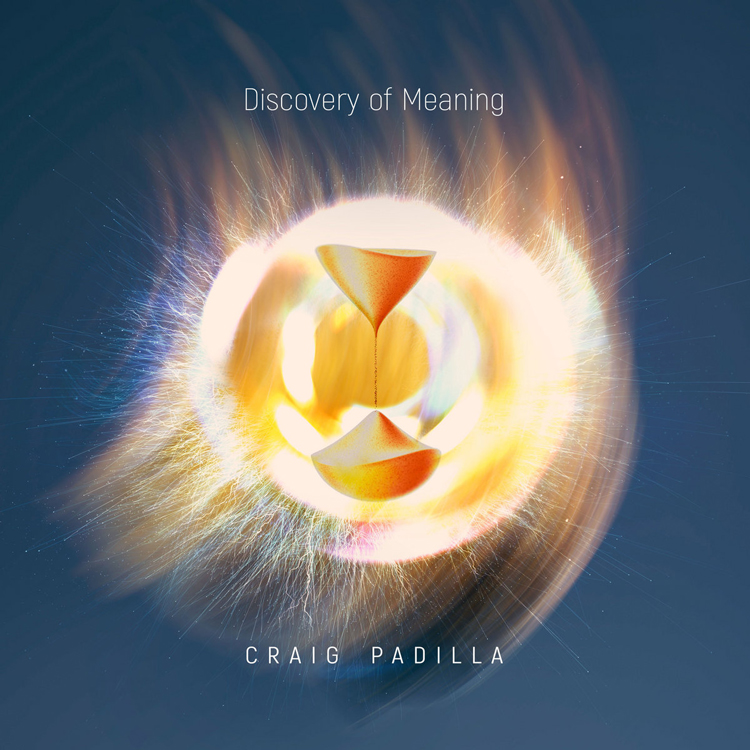 cover of the album Discovery Of Meaning by Craig Padilla