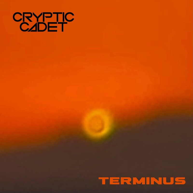 The album cover for Terminus by Cryptic Cadet features a design dominated by a fiery orange gradient that fades into dark brown. A blurred, glowing yellow circle near the center . The band's name appears in sharp black text in the top left, while the title Terminus is boldly placed in bright orange at the bottom right.