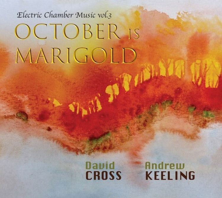 cover of the album October is Marigold by David Cross and Andrew Keeling