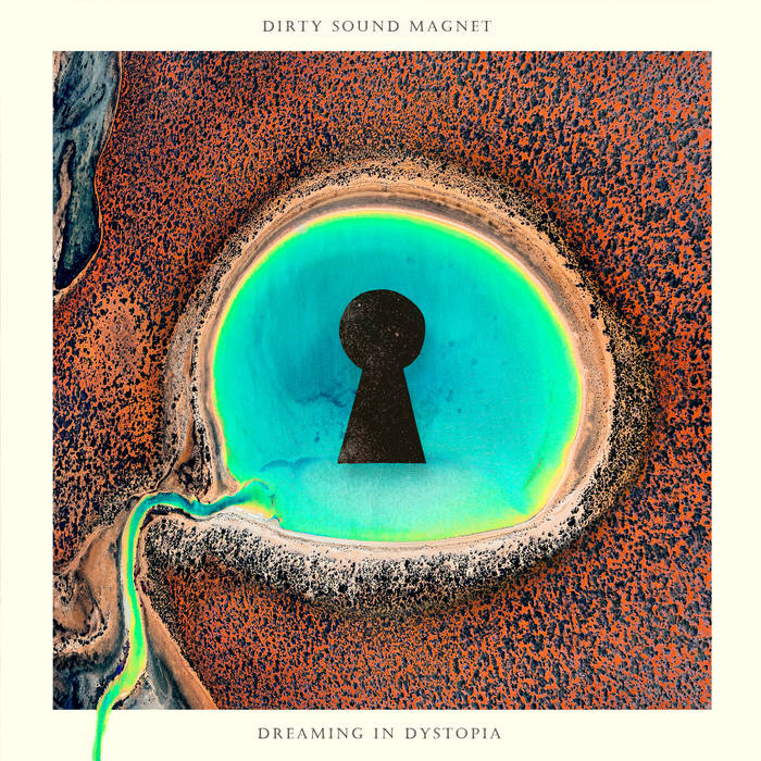 Dirty Sound Magnet - Dreaming In Dystopia cover artwork. A painting showing a key lock in the middle.