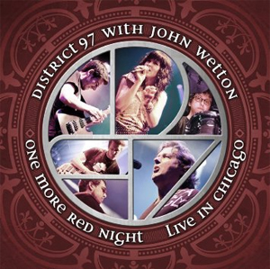 District 97 with John Wetton - One More Red Night: Live In Chicago