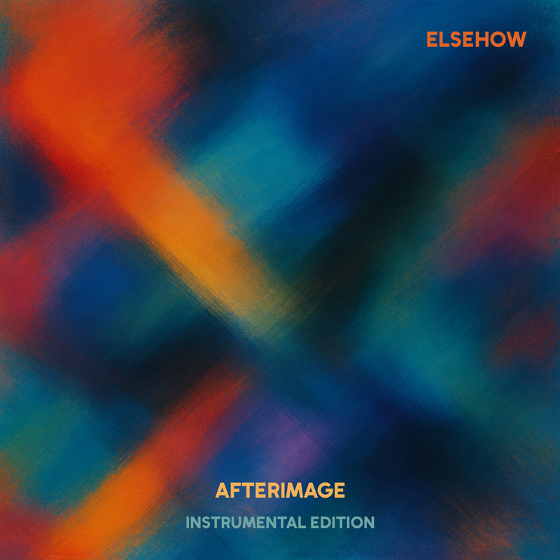 The cover presents a blurred field of deep blues, teals, and reds crossed by an orange streak. “Elsehow” appears in the upper right, while Afterimage (Instrumental Edition) sits near the bottom in gold and gray lettering.