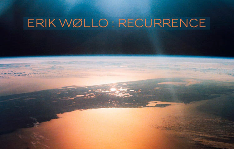 Erik Wøllo - Recurrence cover artwork. An image of Planet Earth from space.