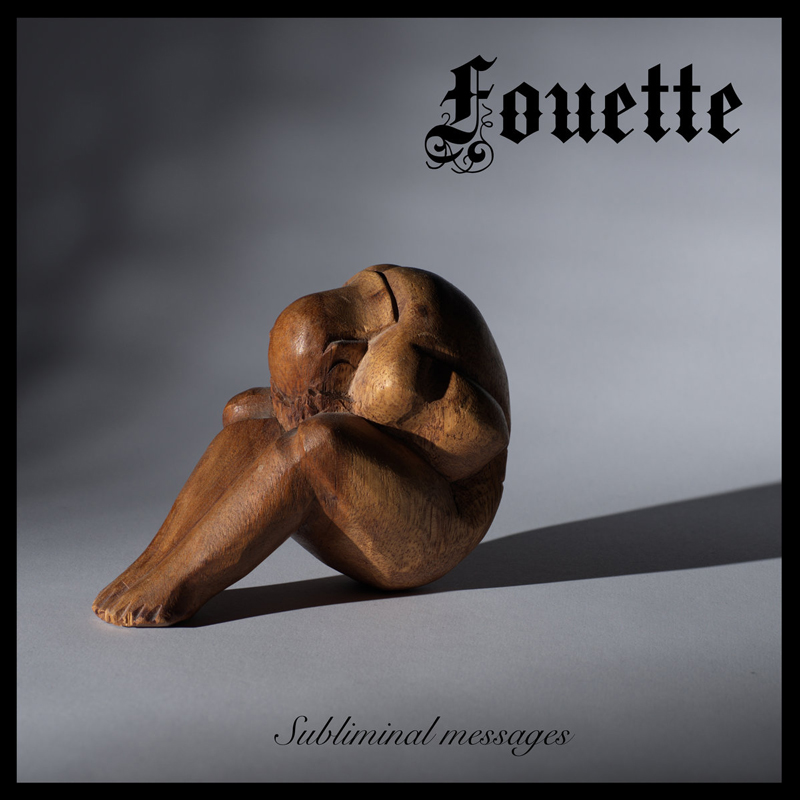 Fouette — Subliminal Message cover artwork. An image of a small humanoid statuette sitting on the floor leaning forward, with the head resting on the kneees.