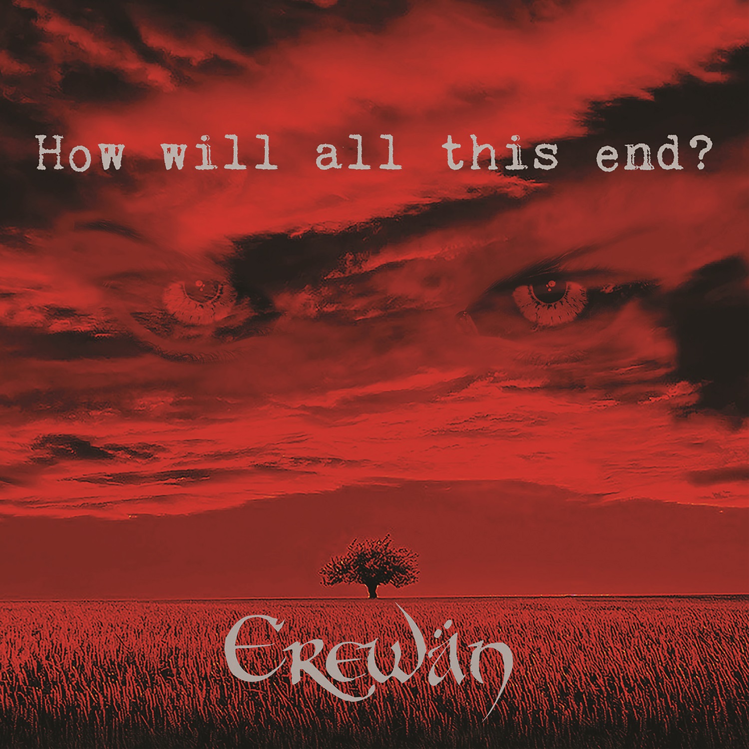 cover of the album How Will All This End? by Erewän
