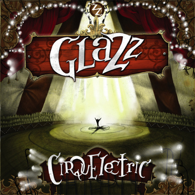 Glazz -  Cirquelectric