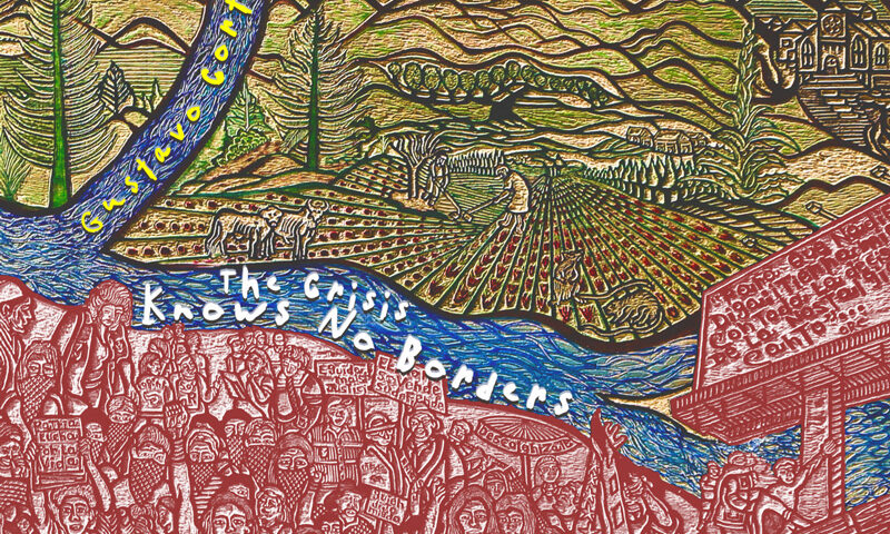 The Crisis Knows No Borders features a split composition with a carved-wood style. The upper half presents rolling fields, mountains, a river, and scattered animals under the sky. The lower half shows a dense crowd of protesters holding signs, rendered in deep red. Hand-drawn lettering curves along the river with Gustavo Cortiñas’s name and the album title.