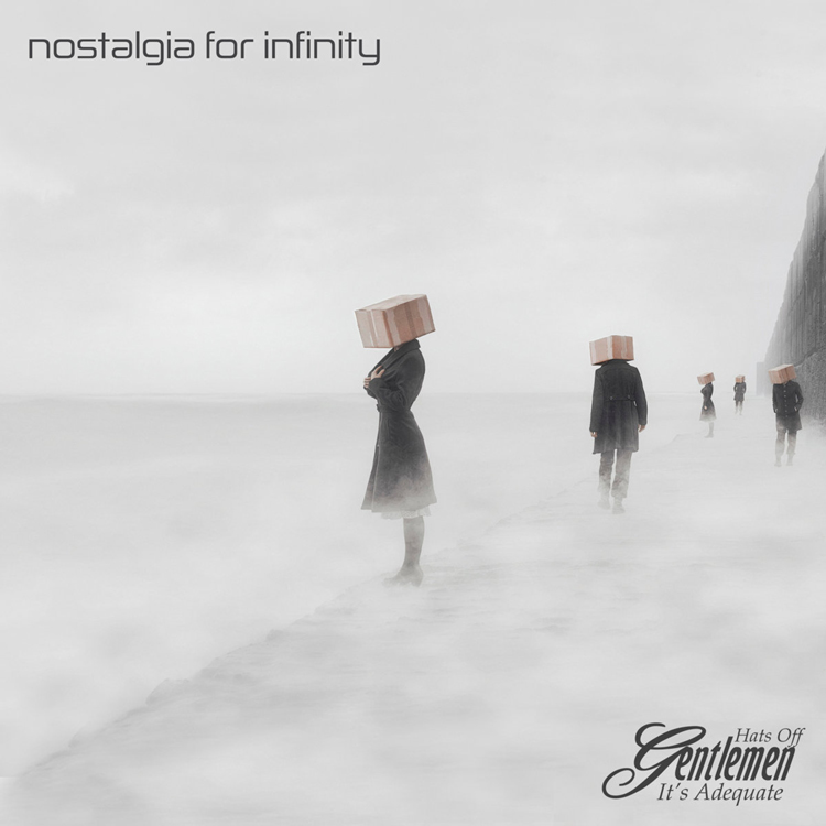 cover of the album Nostalgia for Infinity by Hats Off Gentlemen It’s Adequate