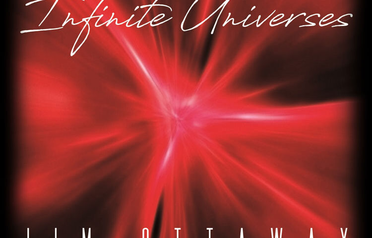 Jim Ottaway – Infinite Universes cover artwork. Expanding red light bursts.