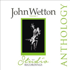 John Wetton - The Studio Recordings - Anthology
