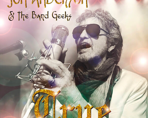 Jon Anderson and The Band Geeks - True cover artwork. An image of Jon Anderson singing.