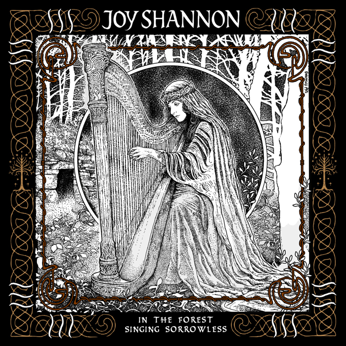 Joy Shannon – In the Forest Singing Sorrowless. A black and white illustration of a woman playing a harp in a forest.