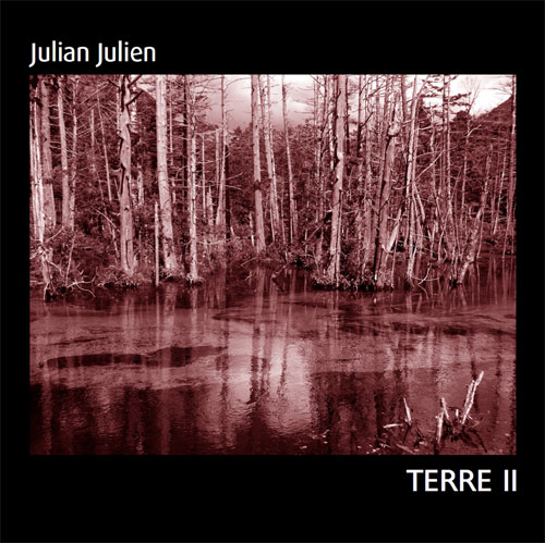 Julian Julien - Terre II (A Bout De Son, 2015)