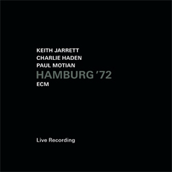 Keith Jarrett, Charlie Haden, Paul Motian - Hamburg ’72