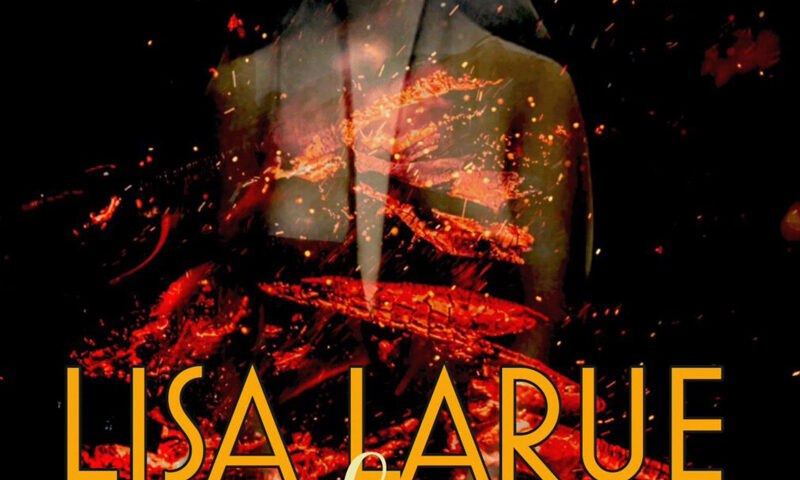 The album cover for Forged from Fire by Lisa LaRue features a design with the shadowed figure of a woman at the center. Glowing embers and fiery streaks blaze across her form. The title and artist’s name appear in bold golden-yellow and elegant white lettering.