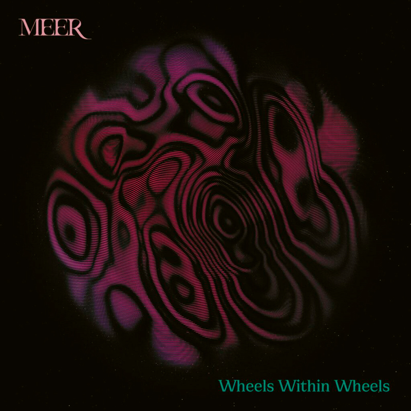 MEER - "Wheels Within Wheels" cover artwork. A psychedelic design.