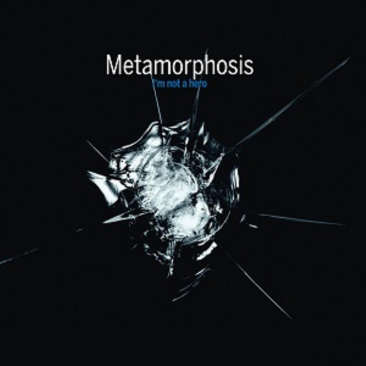 cover of the album I'm Not a Hero by Metamorphosis