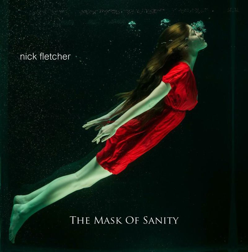 Nick Fletcher – The Mask of Sanity cover artwork. a woman in a red dress breathing under water.