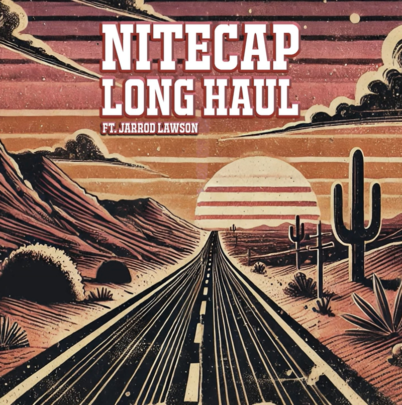 The album cover for Nitecap – "Long Haul" (feat. Jarrod Lawson) features a vintage, Western-inspired desert landscape. A long, open road stretches into the horizon, flanked by cacti and rugged rock formations. The sky is painted in warm hues of orange, pink, and brown, with a stylized sun setting behind distant mountains. Bold, Western-style typography presents the artist and track title in white with a red outline. The artwork has a textured, hand-drawn quality.