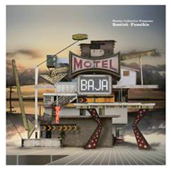 Nortec Collective Presents Bostich + Fussible - ‘Motel Baja