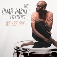 The Omar Hakim Experience - We Are One