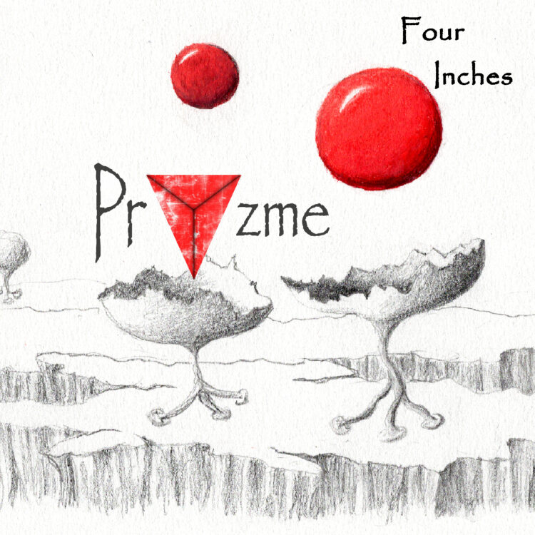 Pryzme – "Four Inches"