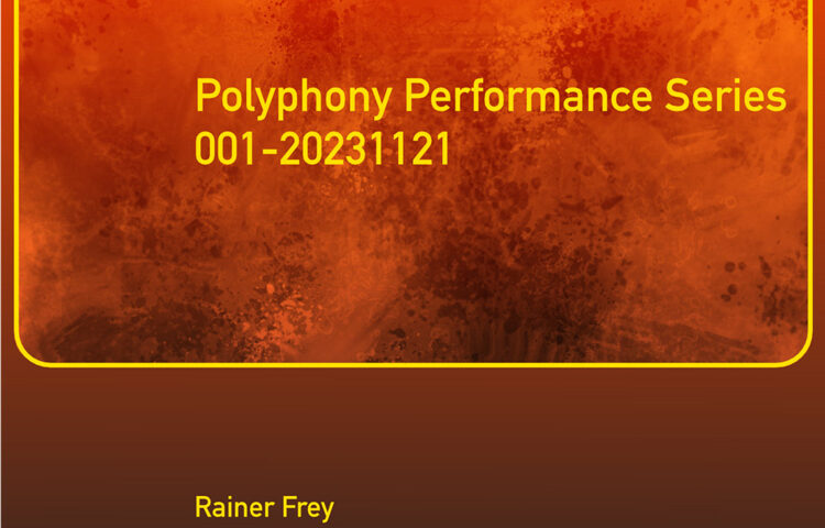 Rainer Frey and Bernhard Wöstheinrich - Polyphony Performance Series 001 20231121 artwork