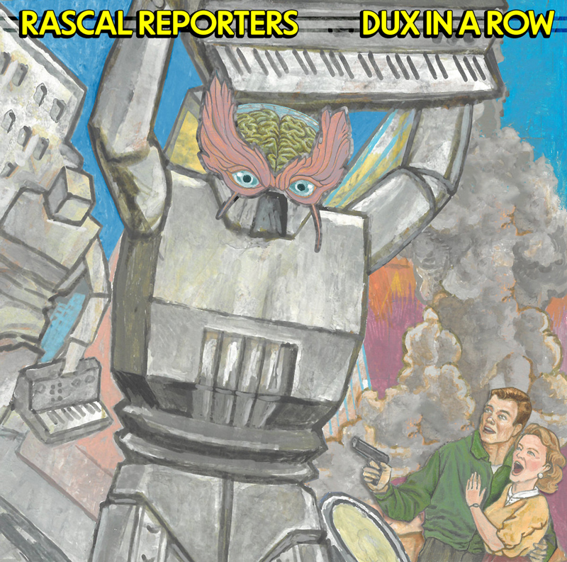 Rascal Reporters - Dux In A Row cover artwork. an illustration of a giant robot.