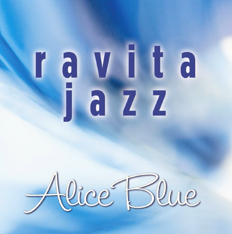 Ravita Jazz - Alice Blue cover artwork. The band name and album title over a blue background.
