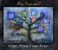 Ray Russell -  Now, More Than Ever