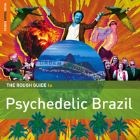 Various Artists - The Rough Guide to Psychedelic Brazil 