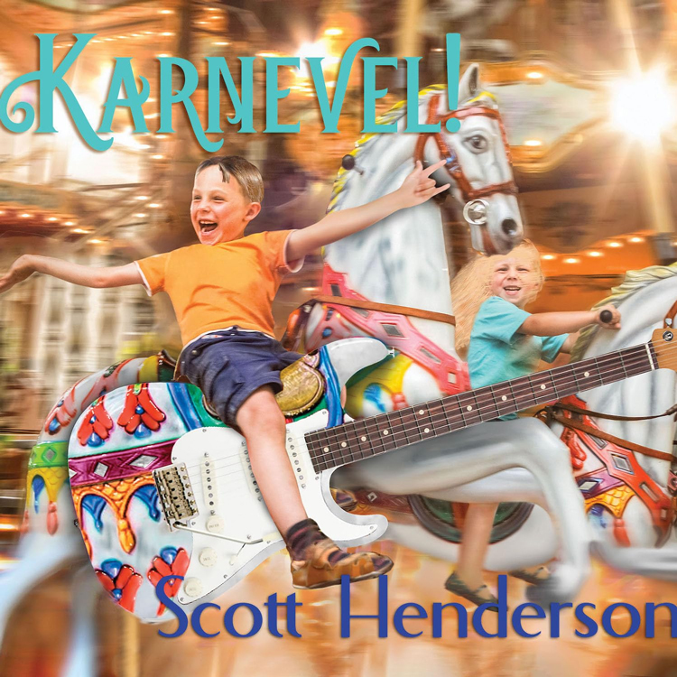 Scott Henderson - Karnevel! album artwork