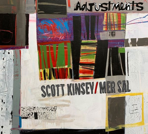 Scott Kinsey & Mer Sal - Adjustments