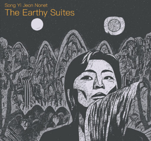 Song Yi Jeon - The Earthy Suites cover artwork. A black and white illustration of the artist.