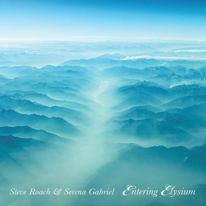 Steve Roach & Serena Gabriel — Entering Elysium cover artwork. Blue misty mountains.