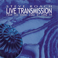 Steve Roach - Live Transmission From the Drone Zone at SømaFM