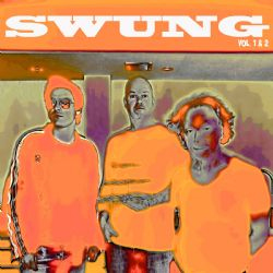 Swung - Vol. 1 and 2