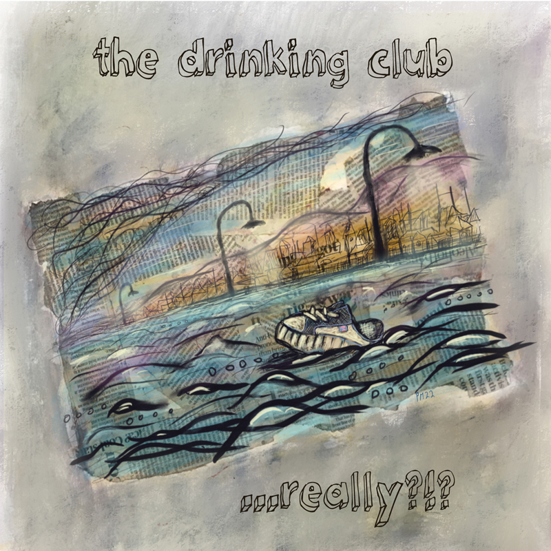 The Drinking Club - really?!? Cover artwork. An illustration of a river with some type of object floating, passing by a city.